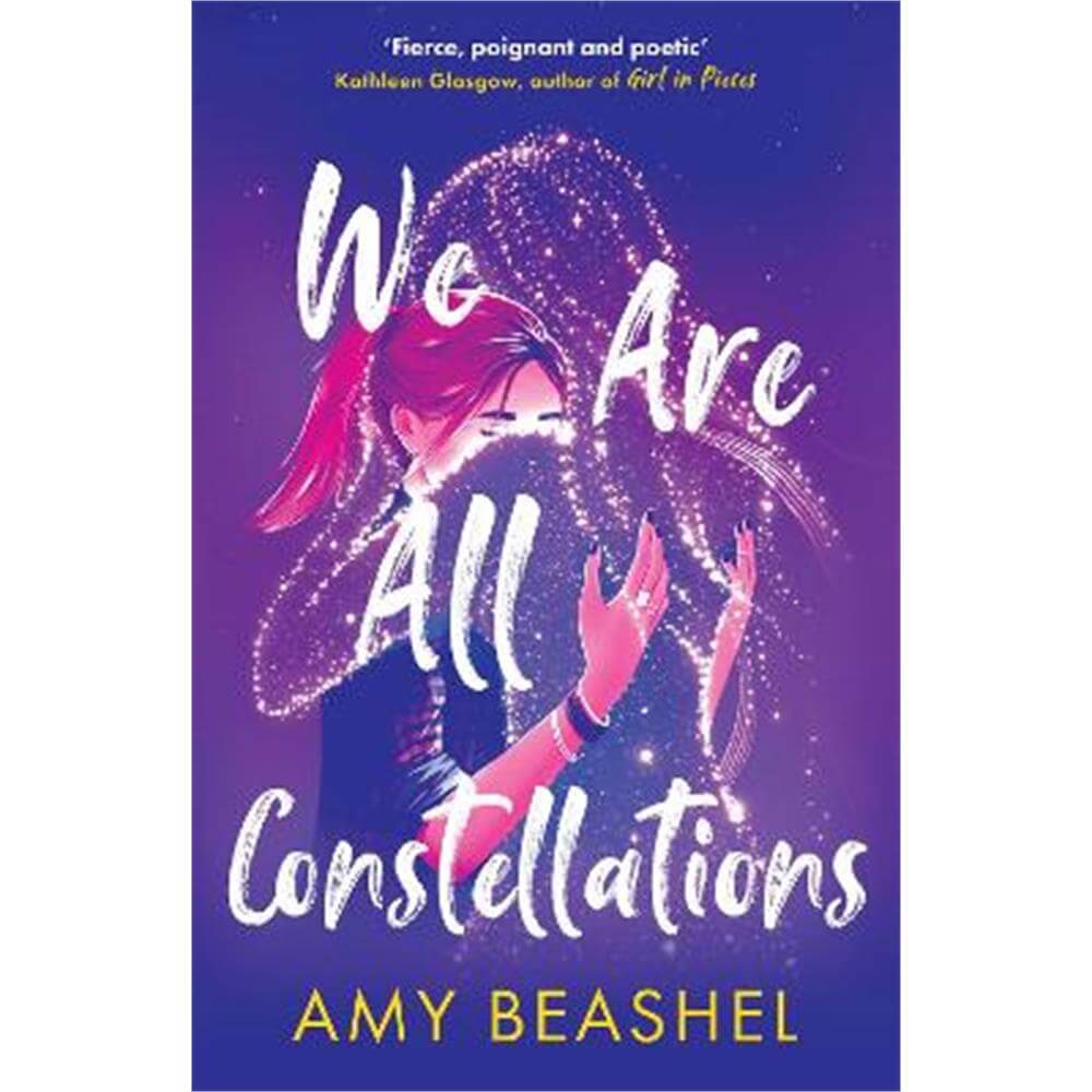 We Are All Constellations (Paperback) - Amy Beashel